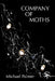 Company of Moths: Poetry by Michael Palmer