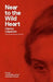Near to the Wild Heart by Clarice Lispector