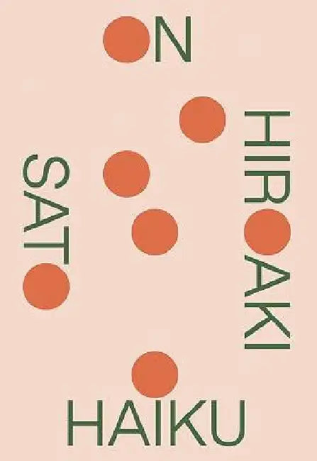 On Haiku by Hiroaki Sato