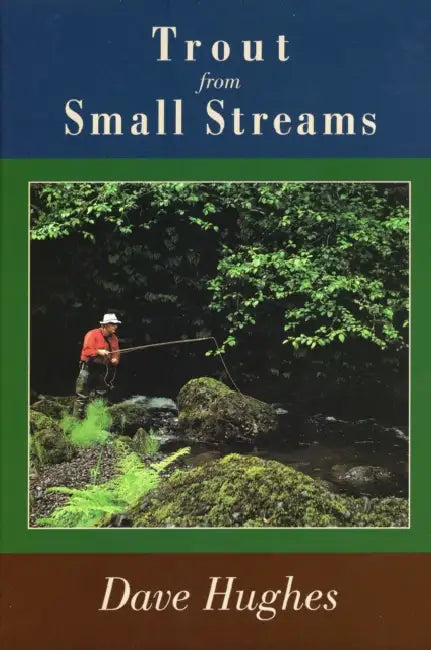 Trout from Small Streams by Dave Hughes