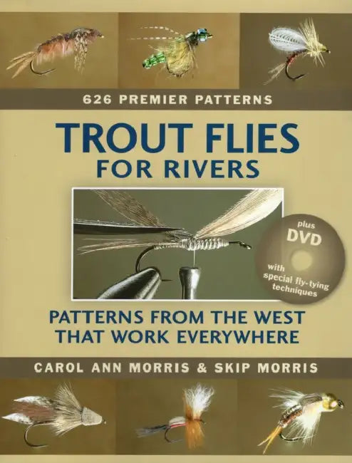 Trout Flies for Rivers [With DVD] by Carol Ann Morris, Skip Morris