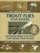 Trout Flies for Rivers [With DVD] by Carol Ann Morris, Skip Morris