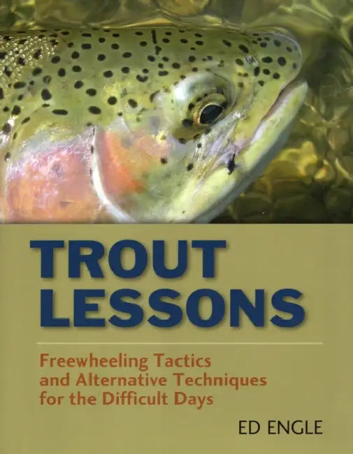 Trout Lessons by Ed Engle