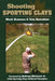 Shooting Sporting Clays by Mark Brannon