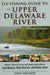 Fly-Fishing Guide to Upper Delaware River by Paul Weamer