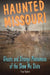 Haunted Missouri by Troy Taylor