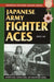Japanese Army Fighter Aces by Ikuhiko Hata, Yashuho Izawa, Christopher Shores