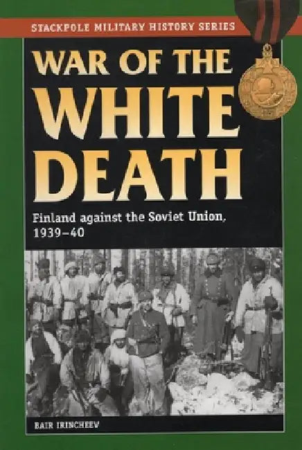 War of the White Death by Bair Irincheev