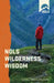 Nols Wilderness Wisdom by John Gookin