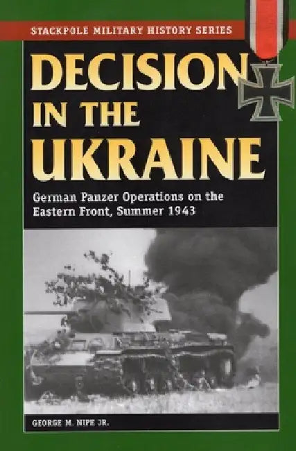 Decision in the Ukraine by George M. Nipe