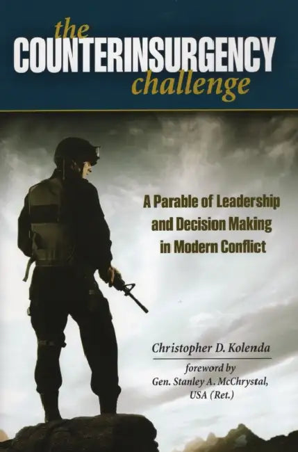Counterinsurgency Challenge by Christopher D. Kolenda, Stanley A. McChrystal