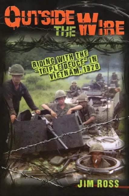 Outside the Wire by Jim Ross