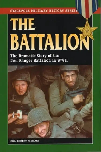 The Battalion by Robert W. Black
