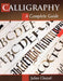 Calligraphy: A Complete Guide by Julien Chazal