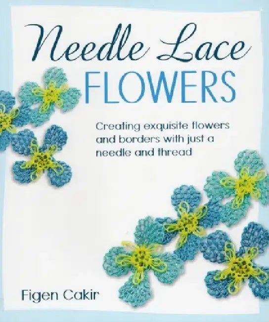 Needle Lace Flowers by Figen Cakir