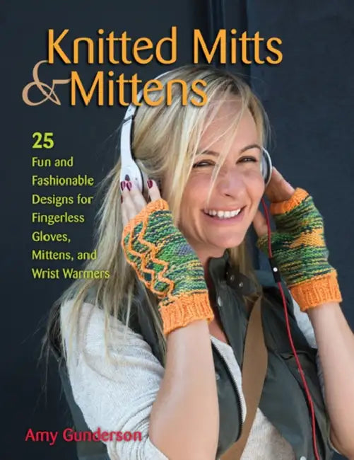 Knitted Mitts & Mittens by Amy Gunderson