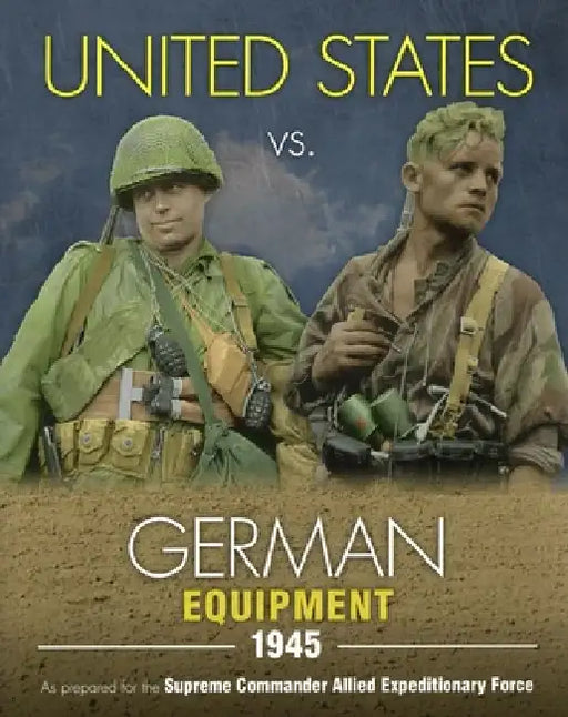 United States vs. German Equipment 1945 by Uwe Feist