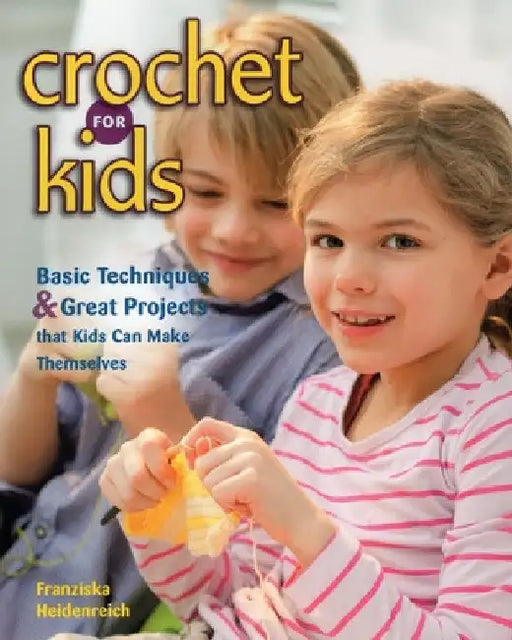 Crochet for Kids by Heidenreich, Franziska
