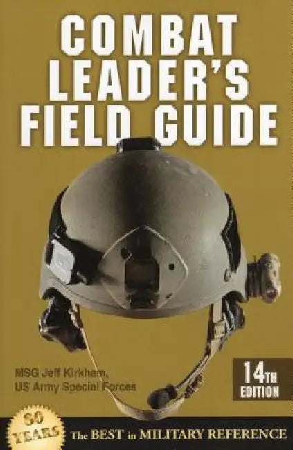 Combat Leader's Field Guide by Jeff Kirkham