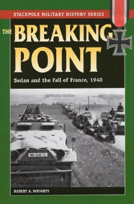 The Breaking Point by Robert a. Doughty