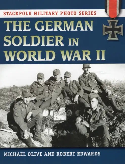 German Soldier in World War II by Michael Olive, Robert J. Edwards