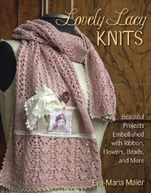 Lovely Lacy Knits by Maier, Eva-Maria