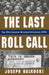 Last Roll Call by Joseph Balkoski