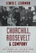 Churchill, Roosevelt & Company: Studies in Character and Statecraft by Lewis E. Lehrman