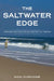 The Saltwater Edge: Tips and Tactics for Saltwater Fly Fishing by Nick Curcione