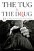 The Tug Is the Drug by Chris Santella