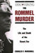 Discovering the Rommel Murder by Charles F. Marshall