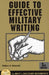 Guide to Effective Military Writing by William a. McIntosh