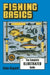 Fishing Basics by Gene Kugach