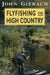 Flyfishing the High Country by John Gierach