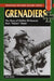 Grenadiers: The Story of Waffen SS General Kurt "Panzer" Meyer by Kurt Meyer