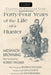 Forty-Four Years of the Life of a Hunter by Meshach Browning, Robert Wegner