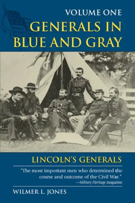 Generals in Blue and Gray by Wilmer L. Jones