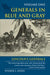 Generals in Blue and Gray by Wilmer L. Jones