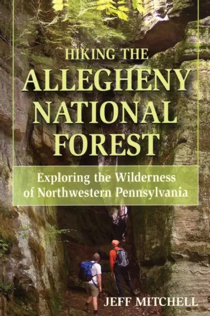 Hiking the Allegheny National Forest by Jeff Mitchell