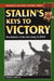 Stalin's Keys to Victory: The Rebirth of the Red Army in World War II by Walter S. Dunn