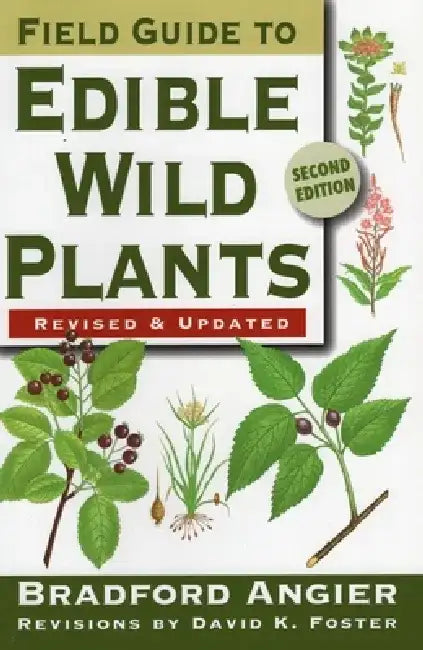 Field Guide to Edible Wild Plants by Bradford Angier