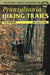 Pennsylvania Hiking Trails by Cramer, Ben