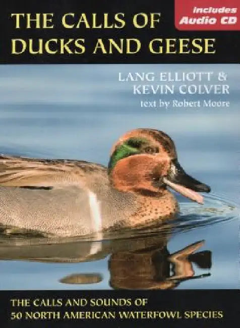 The Calls of Duck and Geese [With CD] by Elliott, Lang