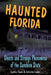 Haunted Florida by Lower, Catherine