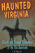 Haunted Virginia by Taylor, L. B.