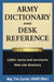 Army Dictionary and Desk Reference by Tim Zurick Usar