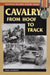 Cavalry from Hoof to Track by Roman Jarymowycz