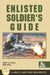 Enlisted Soldier's Guide by Thomas Gills
