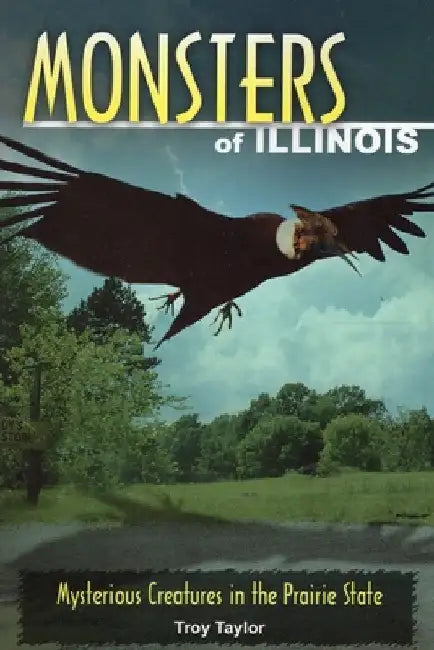 Monsters of Illinois by Taylor, Troy