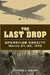 The Last Drop: Operation Varsity, March 24-25, 1945 by Stephen L. Wright